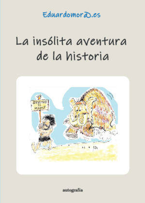 La insólita aventura de la historia