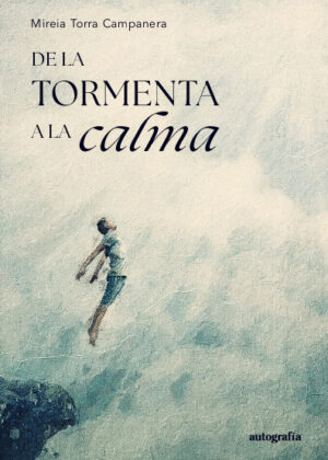 De la tormenta a la calma