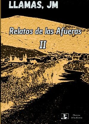 Relatos de las Afueras II