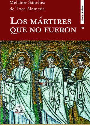 Los mártires que no fueron….