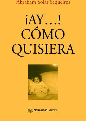 ¡Ay! Cómo quisiera