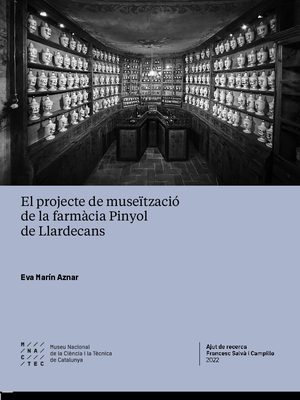 El projecte de museïtzació  de la farmàcia Pinyol de Llardecans