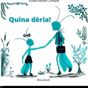 Quina dèria!