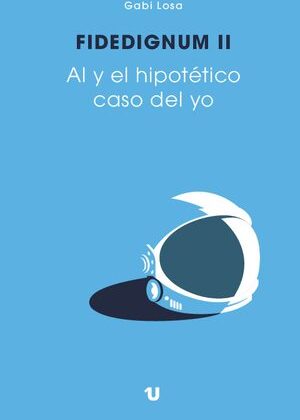 Fidedignum II. Al y el hipotético caso del yo