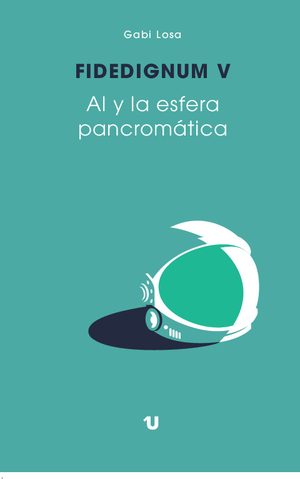 Fidedignum V. Al y la esfera pancromática