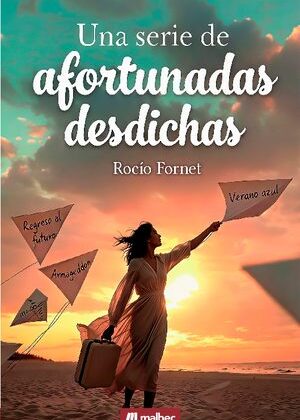 Una serie de afortunadas desdichas