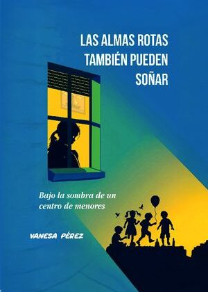 Las almas rotas también pueden soñar