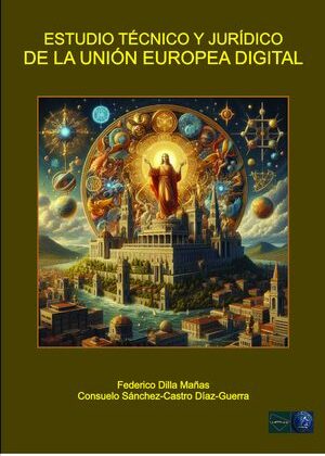 ESTUDIO TÉCNICO Y JURÍDICO DE LA UNIÓN EUROPEA DIGITAL