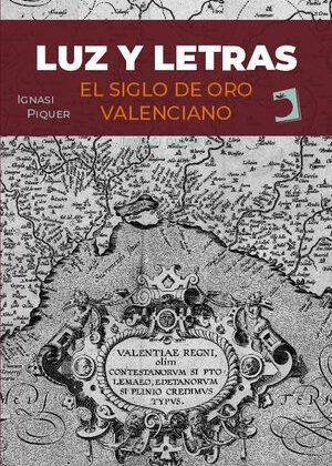 Luz y letras: El siglo de oro valenciano