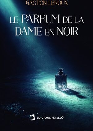 Le Parfum de la Dame en Noir