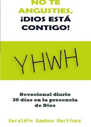 No te angusties, ¡Dios está contigo!