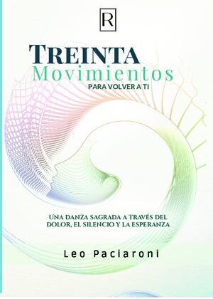 Treinta movimientos para volver a ti