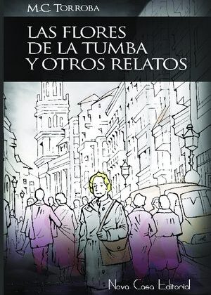 Las flores de la tumba y otros relatos
