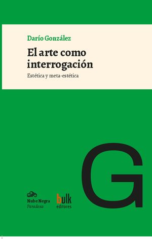 El arte como interrogación. Estética y meta-estética
