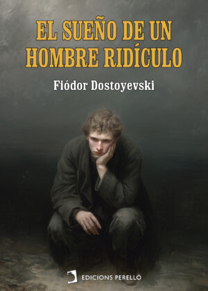 El sueño de un hombre ridículo