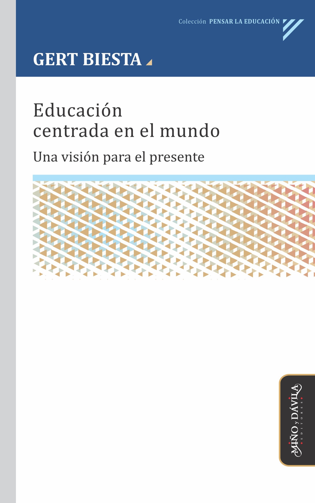 Educación centrada en el mundo. Una visión para el presente