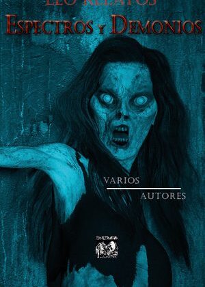 Leo relatos. Espectros y demonios