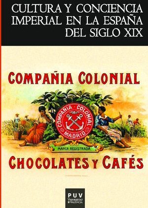 Cultura y conciencia imperial en la España del siglo XIX