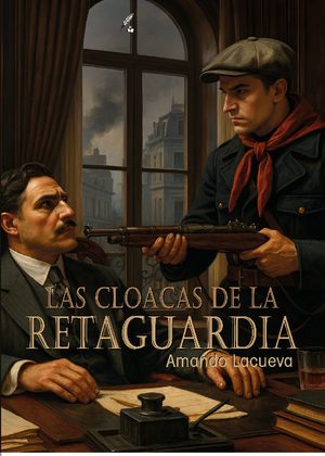 Las cloacas de la retaguardia