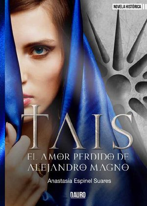 Tais el Amor Perdido de Alejandro Magno
