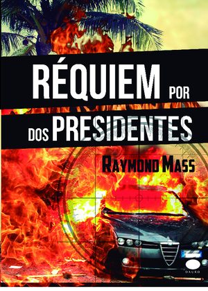 Réquiem por Dos Presidentes