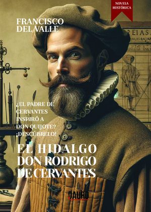 El hidalgo don Rodrigo de Cervantes
