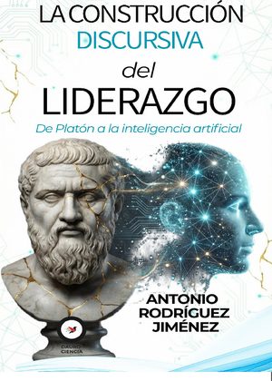 La construcción discursiva del liderazgo