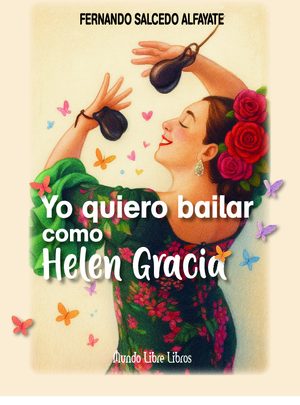 Yo quiero bailar como Helen Gracia