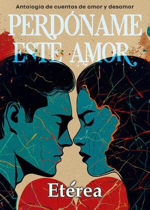 Perdóname este amor