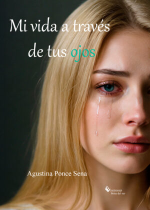 Mi vida a través de tus ojos