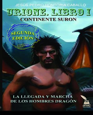 URIONE LIBRO I LA LLEGADA Y MARCHA DE LOS HOMBRES DRAGON