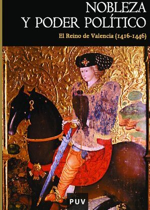Nobleza y poder político en el Reino de Valencia