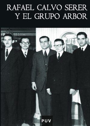 Rafael Calvo Serer y el grupo Arbor