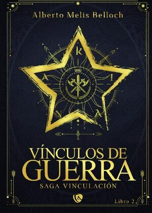Vínculos de Guerra. Libro Segundo