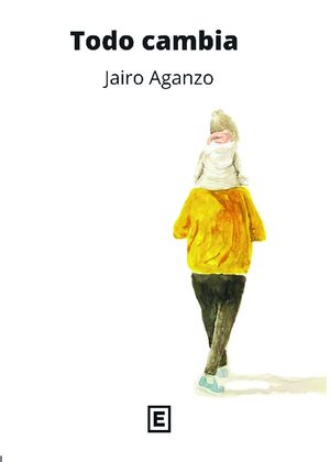 Todo cambia