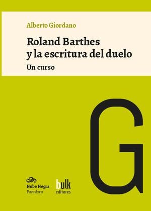 Roland Barthes y la escritura del duelo. Un curso