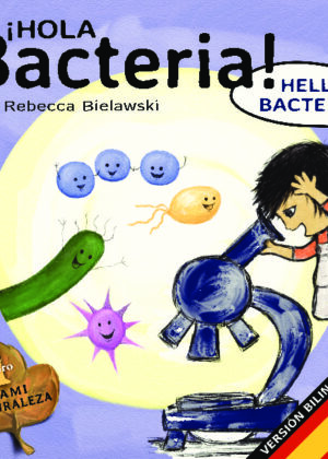 Hola bacteria - Hello Bacteria