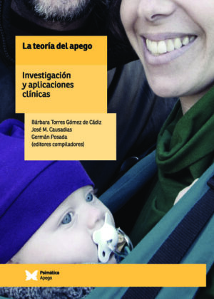 La teoría del apego, investigación y aplicaciones clínicas