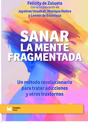 Sanar la mente fragmentada