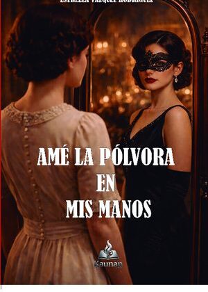 Amé la pólvora en mis manos