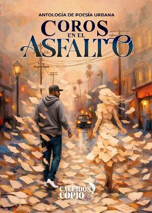 Coros en el asfalto