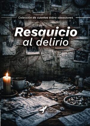 Resquicio al delirio