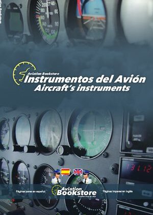 Instrumentos del avión / Aircraft’s instruments: Manual bilingüe para hispanohablantes