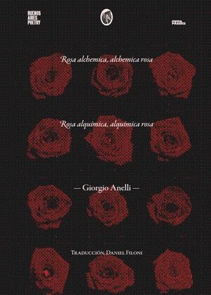 Rosa alchemica, alchemica rosa / Rosa alquímica, alquímica rosa