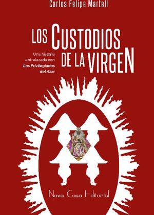 Los custodios de la Virgen