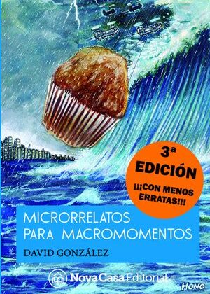 Microrrelatos para macromomentos