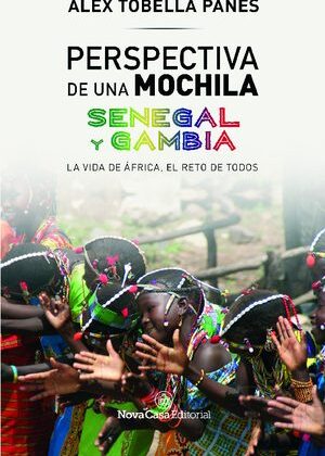 Perspectiva de una mochila. Senegal y Gambia