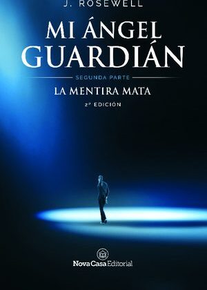 Mi ángel guardián - La mentira mata (II)
