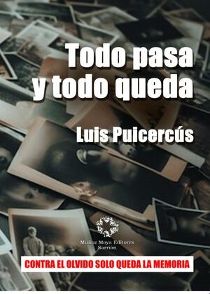 Todo pasa y todo queda