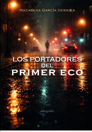 Los portadores del primer eco